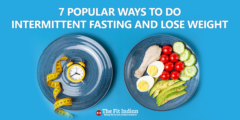 7 Effective Ways of Intermittent Fasting