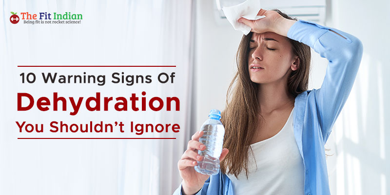 10 Warning Signs Of Dehydration We Shouldn’t Ignore