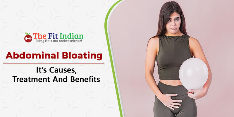 Causes, Remedies And Treatment Of Abdominal Bloating
