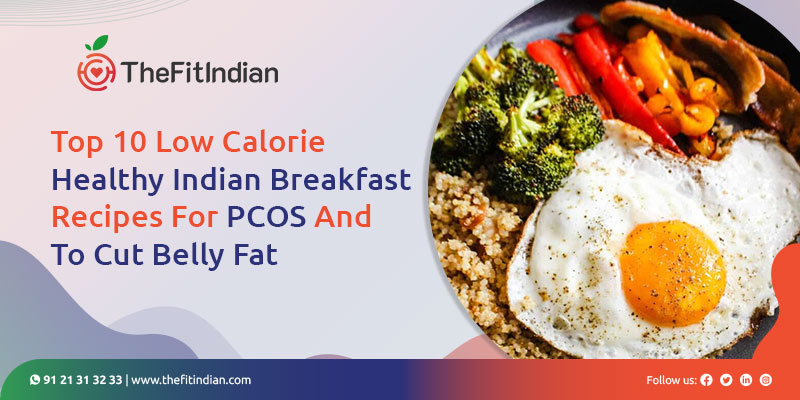 low calorie healthy Indian breakfast recipes for PCOS