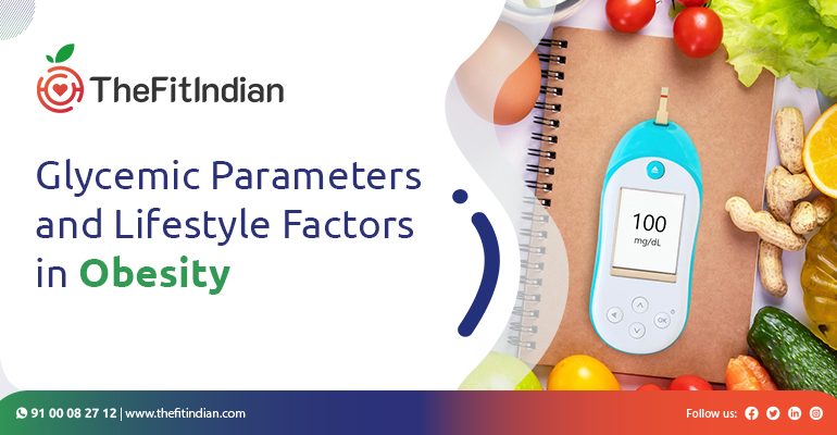 Glycemic Parameters and Lifestyle Factors in Obesity