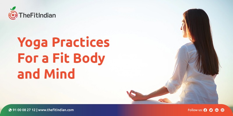 Yoga practices for fit and mind